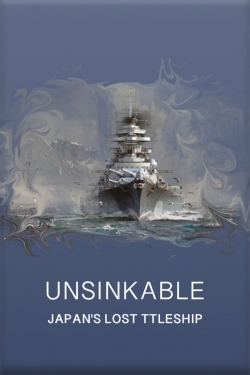 Unsinkable: Japan's Lost Battleship free movies