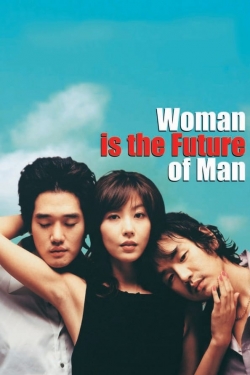 Woman Is the Future of Man free movies