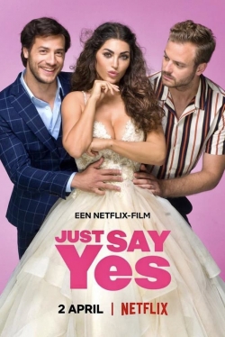 Just Say Yes free movies