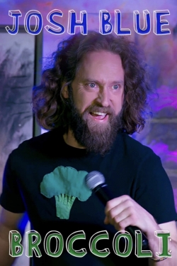 Josh Blue: Broccoli free movies