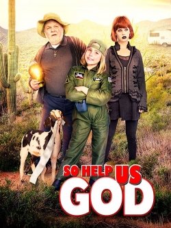 So Help Us God free movies