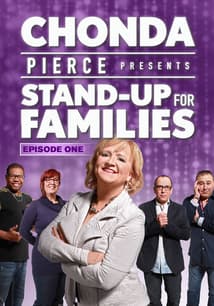 Chonda Pierce Presents: Stand Up for Families - Home Is Where the Heart Is free movies