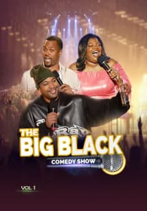 The Big Black Comedy Show: Vol 1 free movies