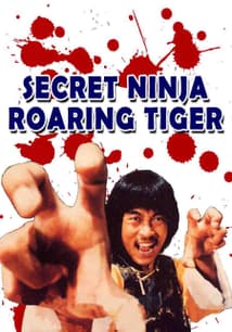 Secret Ninja, Roaring Tiger free movies