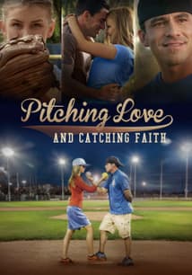 Pitching Love and Catching Faith free movies