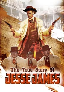 The True Story of Jesse James free movies
