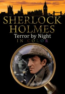 Sherlock Holmes: Terror by Night (In Color) free movies