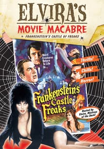 Elvira's Movie Macabre: Frankenstein's Castle of Freaks free movies