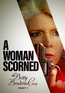 A Woman Scorned: The Betty Broderick Story free movies