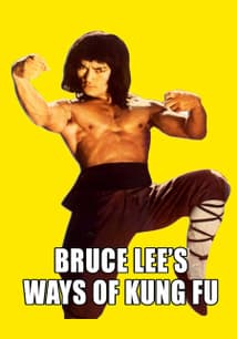 Bruce Lee's Ways of Kung Fu free movies