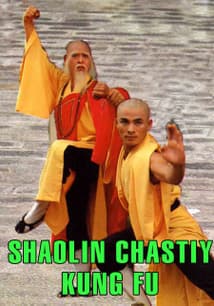 Shaolin Chastity Kung Fu free movies