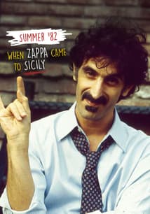 Summer '82: When Zappa Came to Sicily free movies