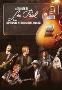 A Tribute to Les Paul:  Live From Universal Studios Hollywood free movies