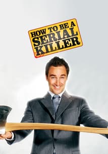 How to Be a Serial Killer free movies