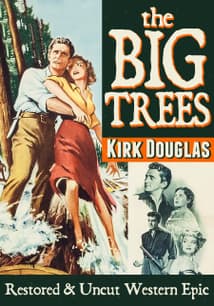 The Big Trees: Restored & Uncut free movies
