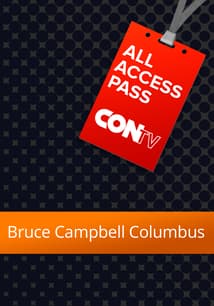 All Access Pass: Bruce Campbell - Columbus free movies