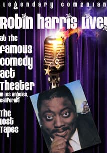 Robin Harris: Live at the Famous Comedy Act Theater: The Lost Tapes free movies
