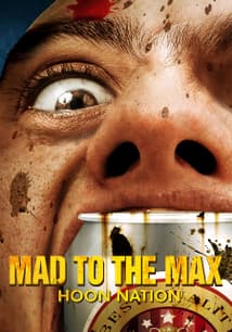 Mad to the Max: Hoon Nation free movies