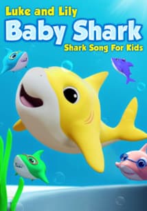 Luke and Lily Baby Shark: Shark Song for Kids free movies