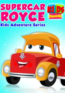 Super Car Royce Kids Adventure Series