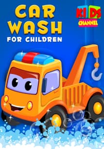 Car Wash for Children: Kids Channel