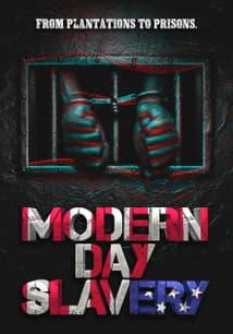 Modern Day Slavery: From Plantations to Prisons free movies