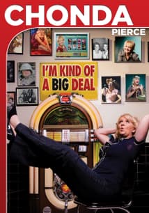 Chonda Pierce: I'm Kind of a Big Deal free movies