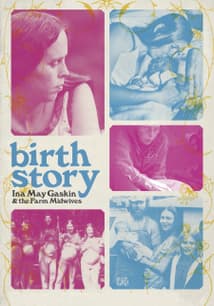 Birth Story: Ina May Gaskin and the Farm Midwives free movies