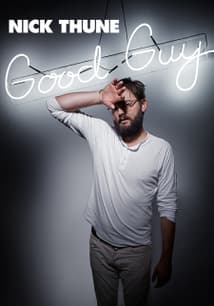 Nick Thune: Good Guy free movies