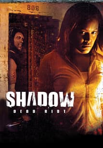 Shadow - Dead Riot (Uncut) free movies