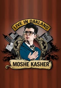 Moshe Kasher: Live in Oakland free movies