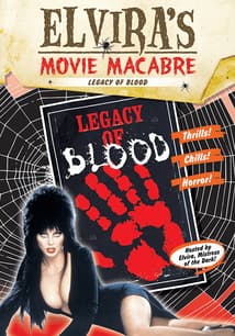 Elvira's Movie Macabre: Legacy of Blood free movies