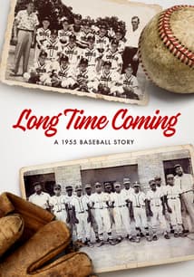Long Time Coming: A 1955 Baseball Story free movies
