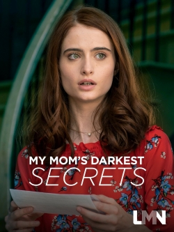 My Mom's Darkest Secrets free movies
