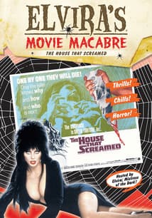Elvira's Movie Macabre: The House That Screamed free movies