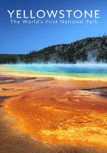 Yellowstone: The World's First National Park free movies