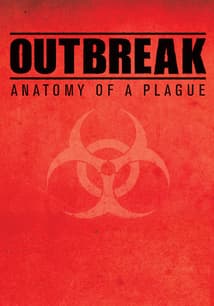 Outbreak: Anatomy of a Plague free movies