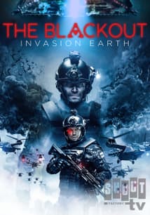 The Blackout: Invasion Earth free movies