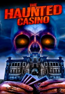 The Haunted Casino free movies