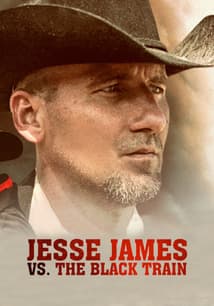 Jesse James vs. the Black Train free movies