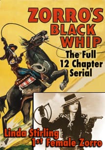Zorro's Black Whip: The Full 12 Chapter Serial free movies