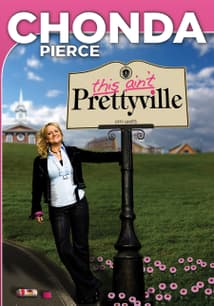 Chonda Pierce: This Ain't Prettyville free movies