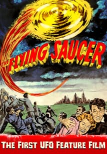 The Flying Saucer: The First UFO Feature Film free movies