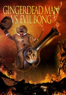 Gingerdead Man vs Evil Bong free movies