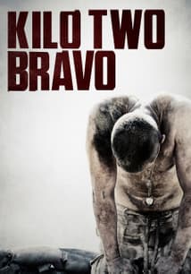 Kilo Two Bravo free movies