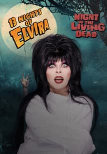 13 Nights of Elvira: Night of the Living Dead free movies