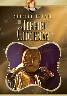 Shirley Temple: The Terrible Clockman free movies
