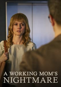 A Working Mom's Nightmare free movies