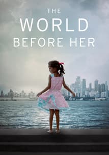 The World Before Her free movies