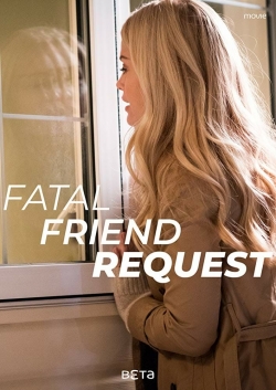 Fatal Friend Request free movies